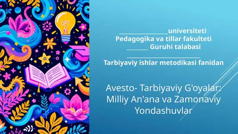 Avesto- Tarbiyaviy G'oyalar: Milliy An'ana va Zamonaviy Yondashuvlar 1