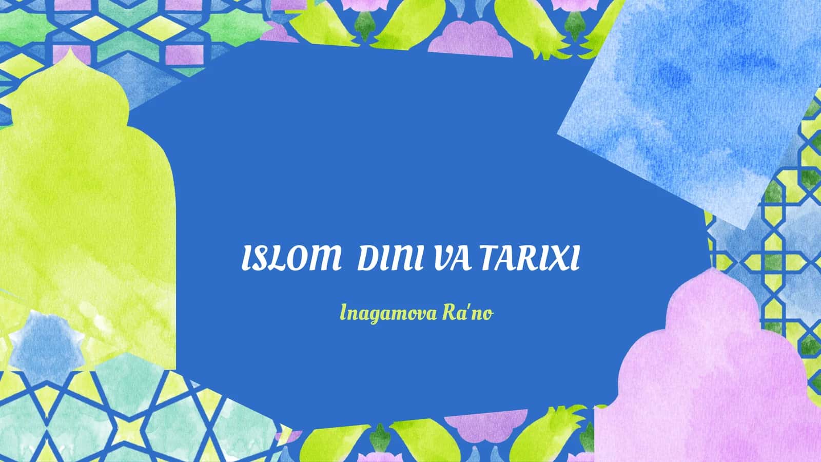 Islom Dini va Tarixi 1