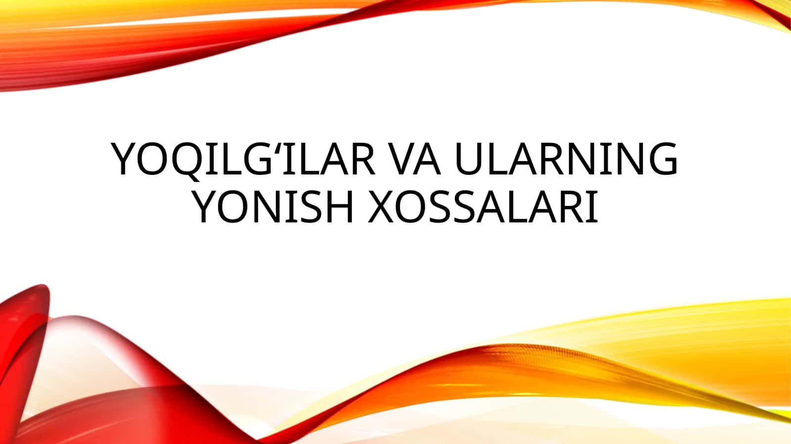 Yoqilg‘ilar va ularning yonish xossalari 1