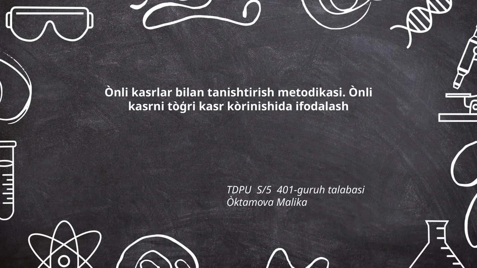 Ònli kasrlar bilan tanishtirish metodikasi 1