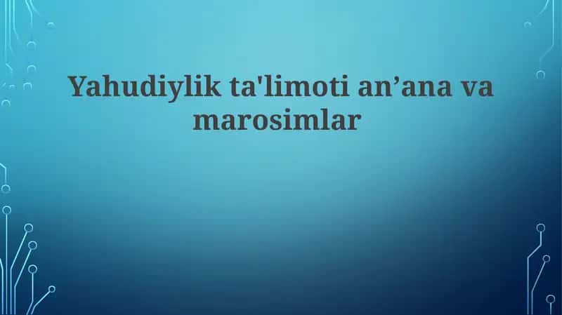 Yahudiylik dini va anana marosimlari 1