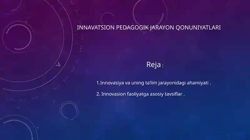Innavatsion Pedagogik jarayon Qonuniyatlari