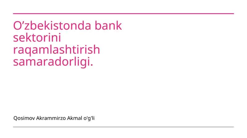 Raqamli Transformatsiya va Bank Tizimining Yangi Imkoniyatlari 1