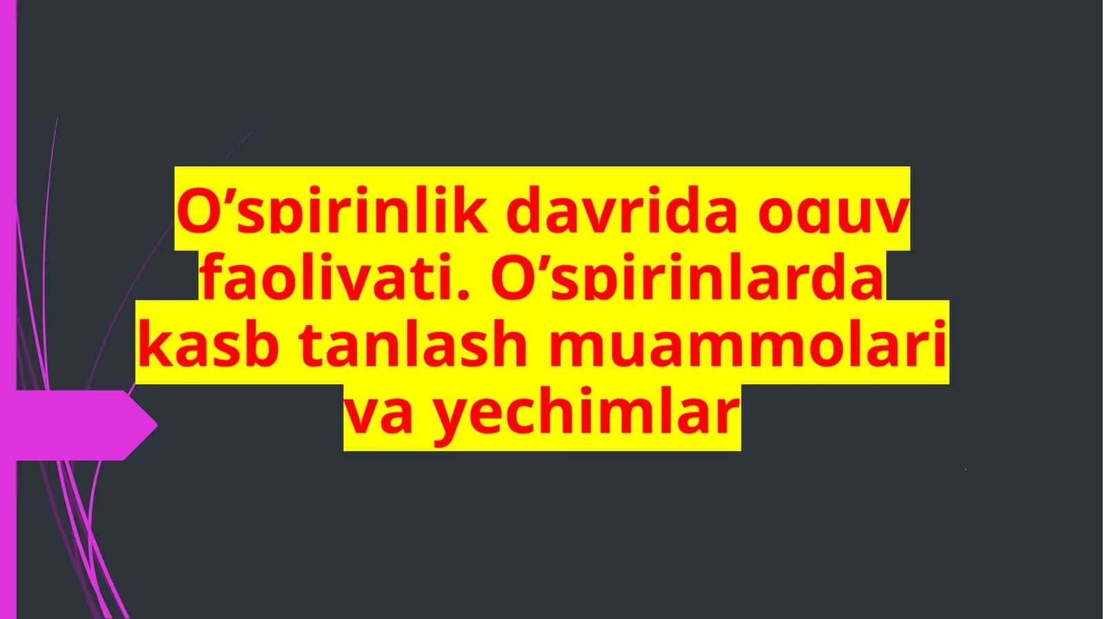 O’spirinlikdavrining psixologik xususiyatlari 1