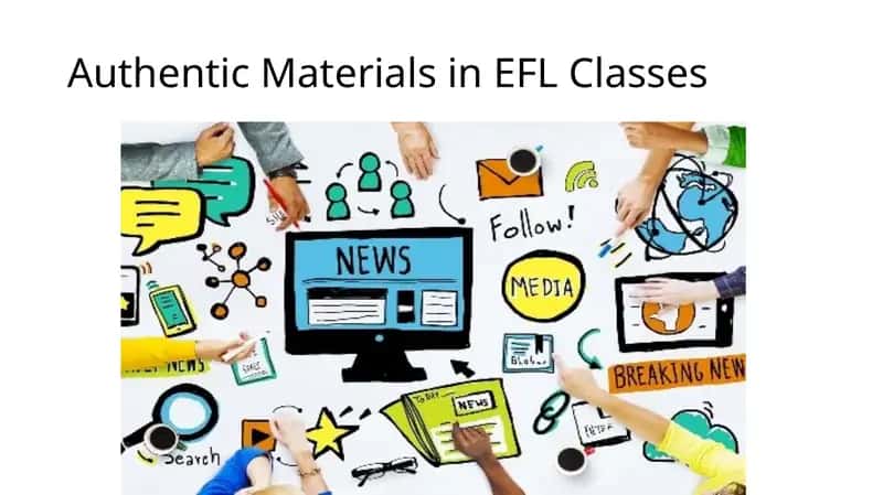 Authentic Materials in EFL Classes 1
