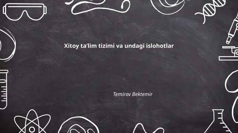 Xitoy ta'lim tizimi va undagi islohotlar 1
