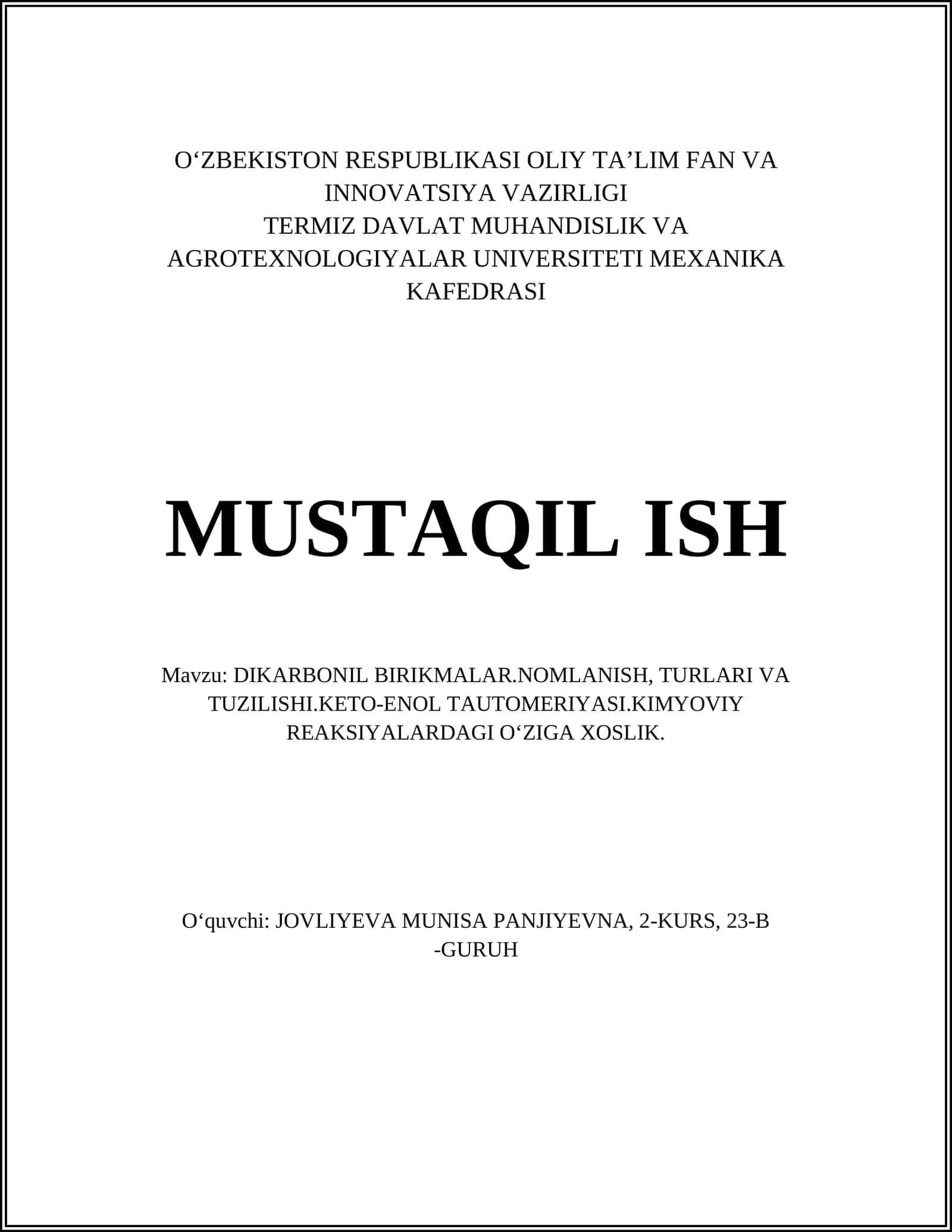 DIKARBONIL BIRIKMALAR.NOMLANISH, TURLARI VA TUZILISHI.KETO-ENOL TAUTOMERIYASI.KIMYOVIY REAKSIYALARDAGI OʻZIGA XOSLIK 1