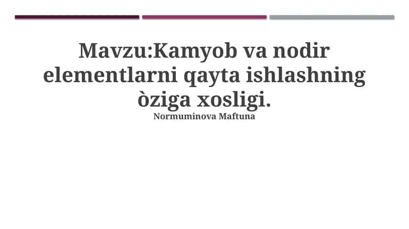 Noyob va iz elementlarini qayta ishlash texnologiyasi 1