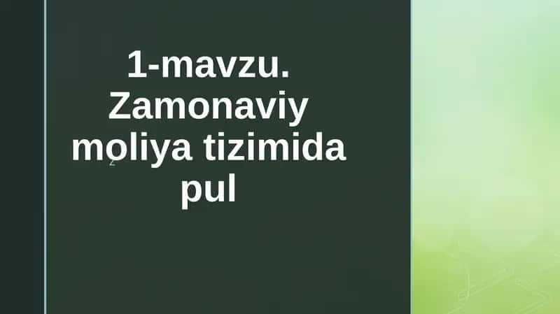 Zamonaviy moliya tizimi 1