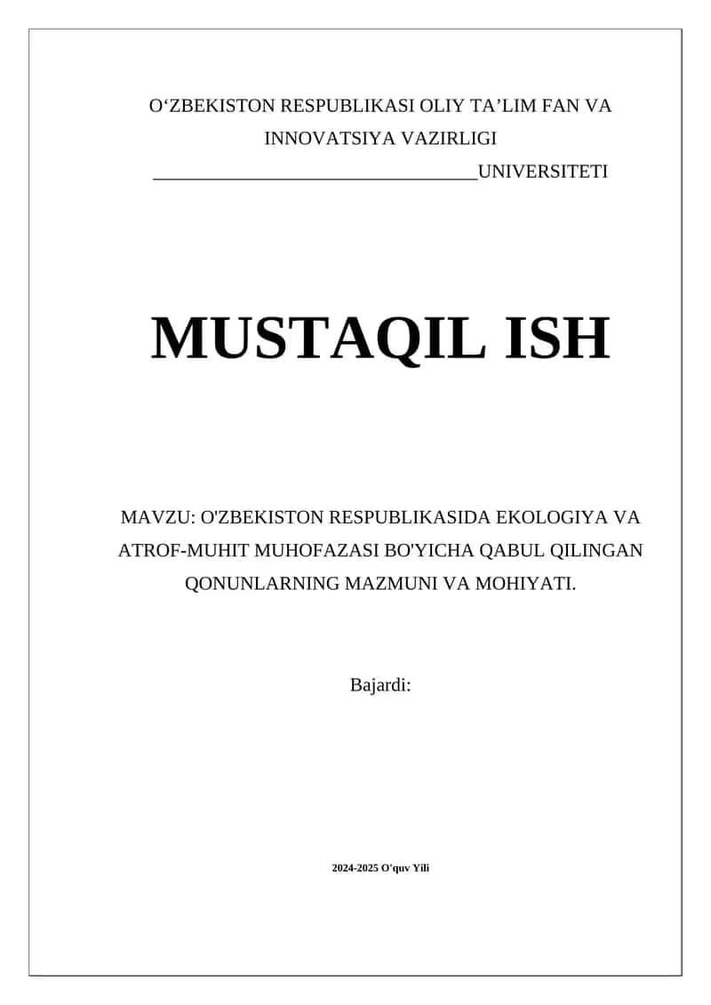 O'ZBEKISTON RESPUBLIKASIDA EKOLOGIYA VA ATROF-MUHIT MUHOFAZASI BO'YICHA QABUL QILINGAN QONUNLARNING MAZMUNI VA MOHIYATI 1