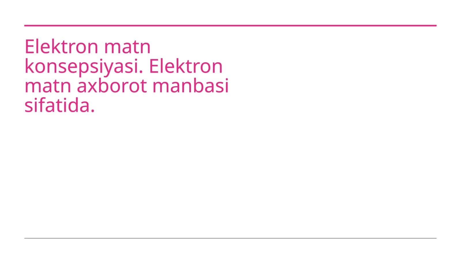 Elektron matn konsepsiyasi. Elektron matn axborot manbasi sifatida. 1