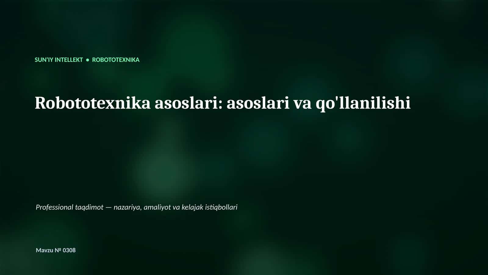 Robototexnika asoslari: asoslari va qo'llanilishi 1