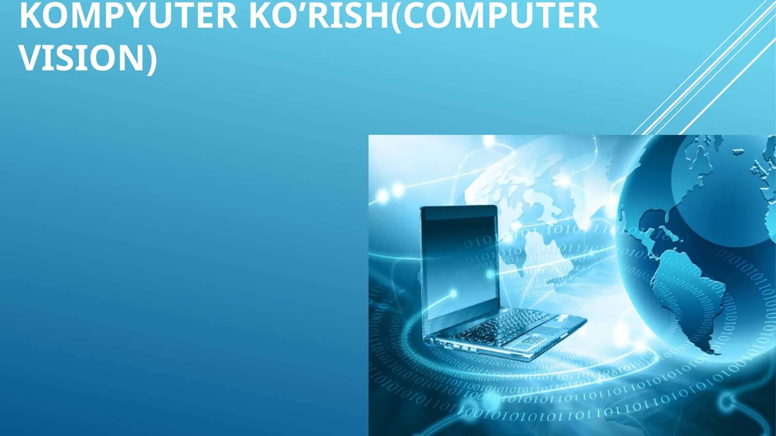 KOMPYUTER KO’RISH(cOMPUTERVISION) 1