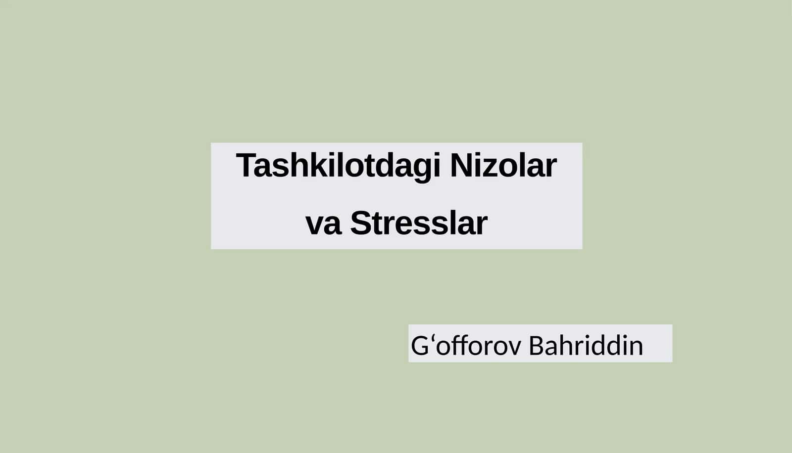 Tashkilotdagi Nizolar va Stresslar 1