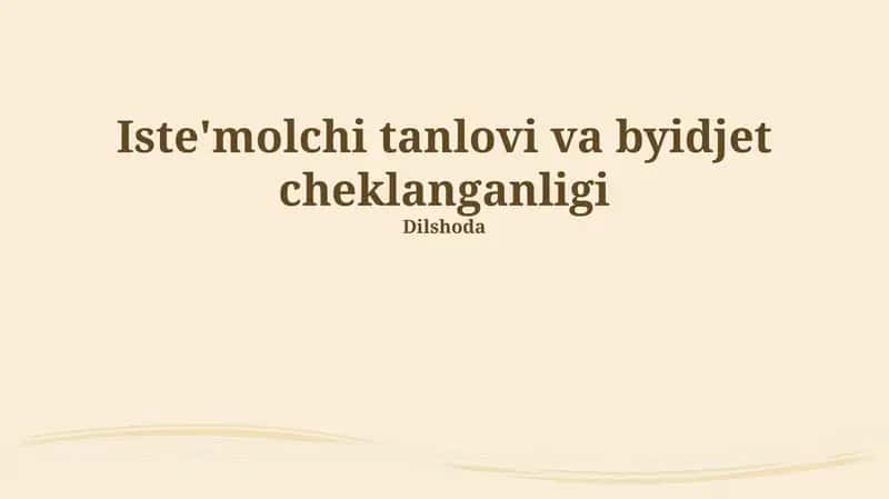 Iste'molchi tanlovi va byidjet cheklanganligi 1