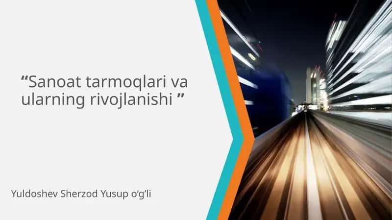 Sanoat tarmoqlari va ularning rivojlanishi 1