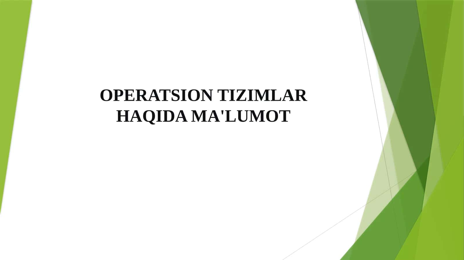 OPERATSION TIZIMLAR HAQIDA MA'LUMOT 1