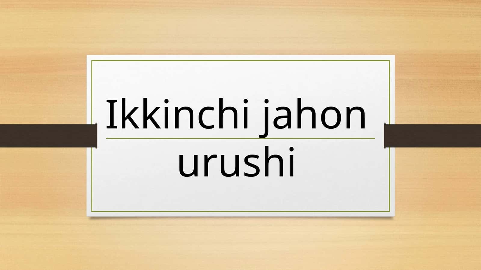 Ikkinchijahonurushi 1