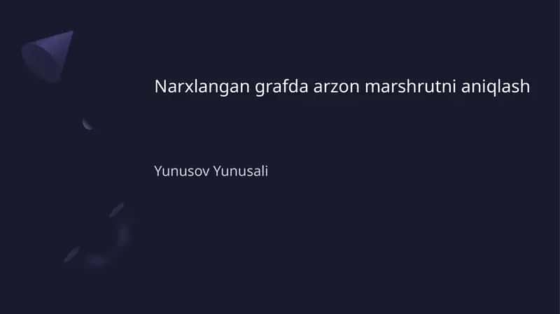 Narxlangan grafda arzon mashrutni aniqlash 1