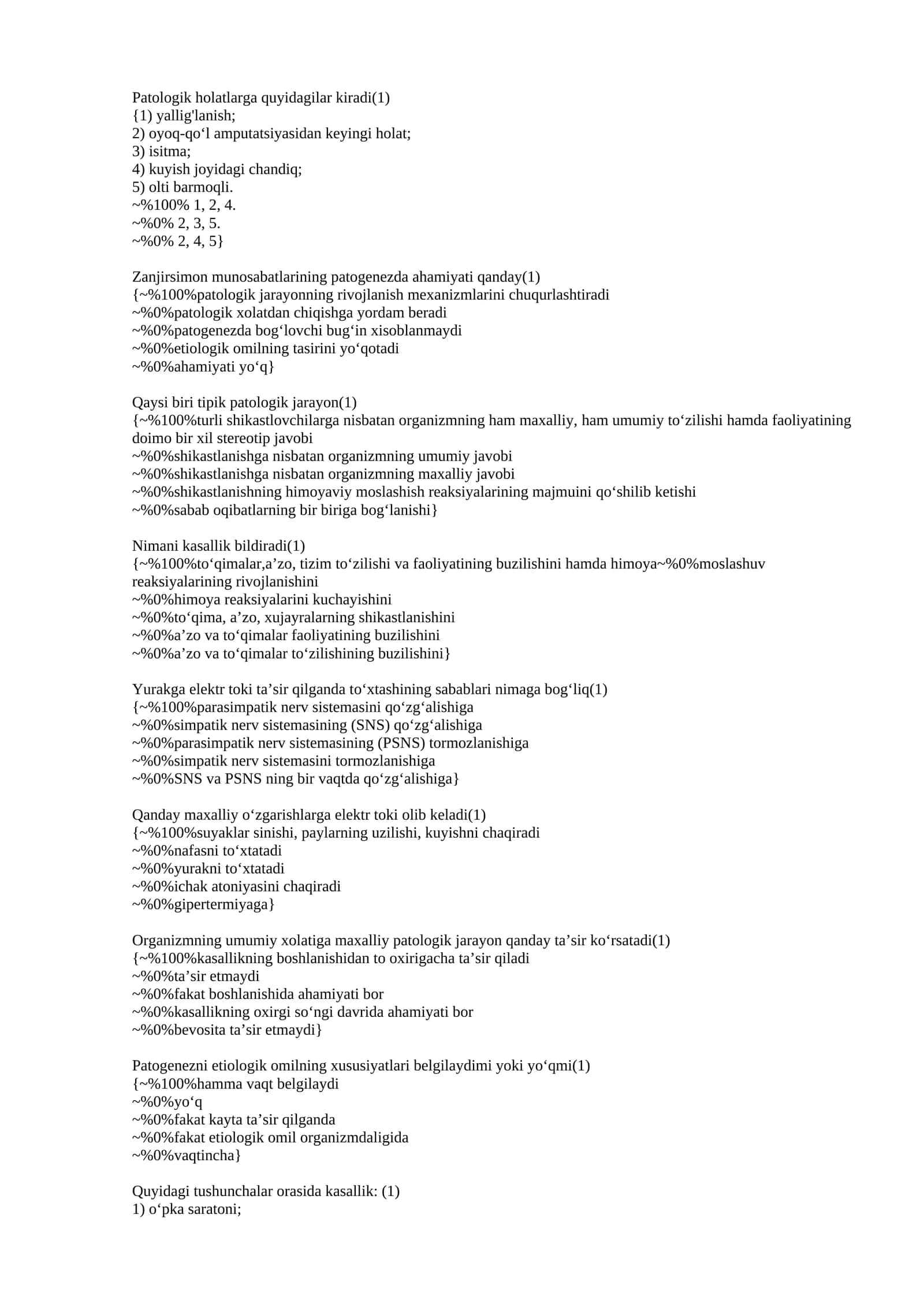 Patologik holatlarga quyidagilar kiradi 1