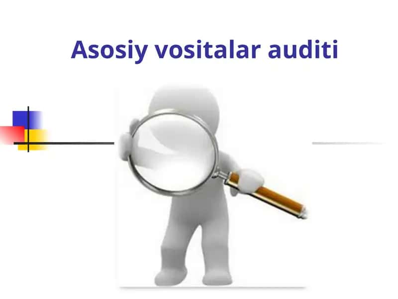 Asosiy vositalar auditi 1