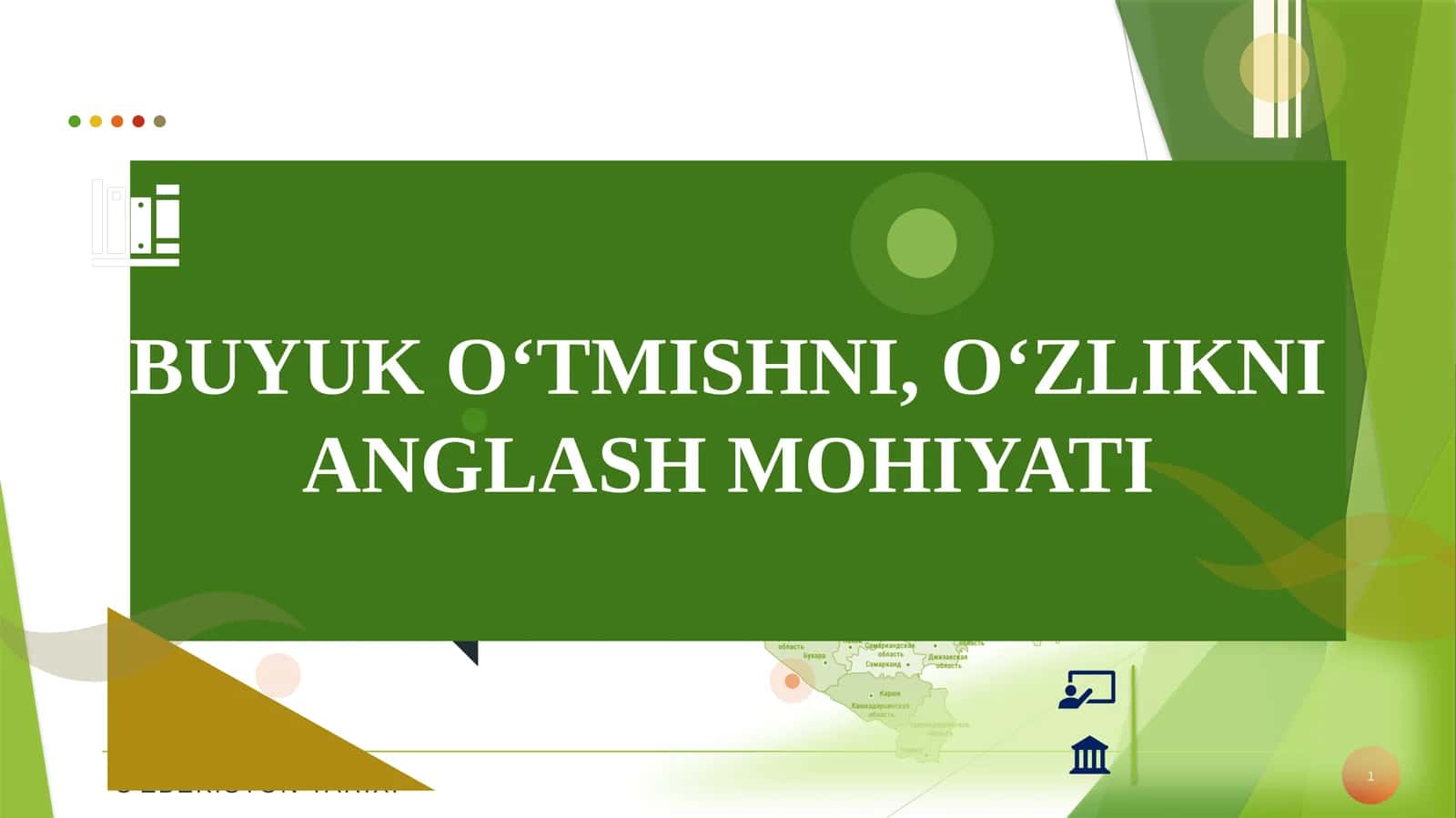 BUYUK O‘TMISHNI, O‘ZLIKNI ANGLASH MOHIYATI 1