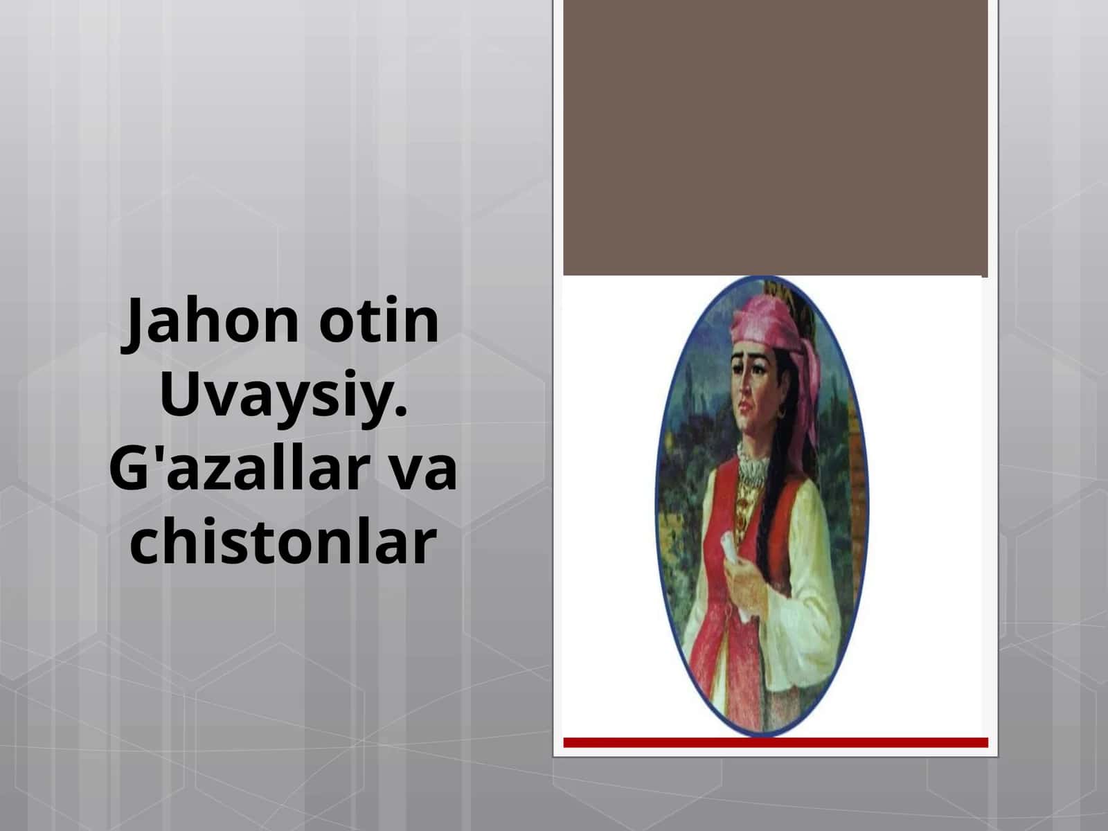 JahonotinUvaysiy.G'azallarvachistonlar 1
