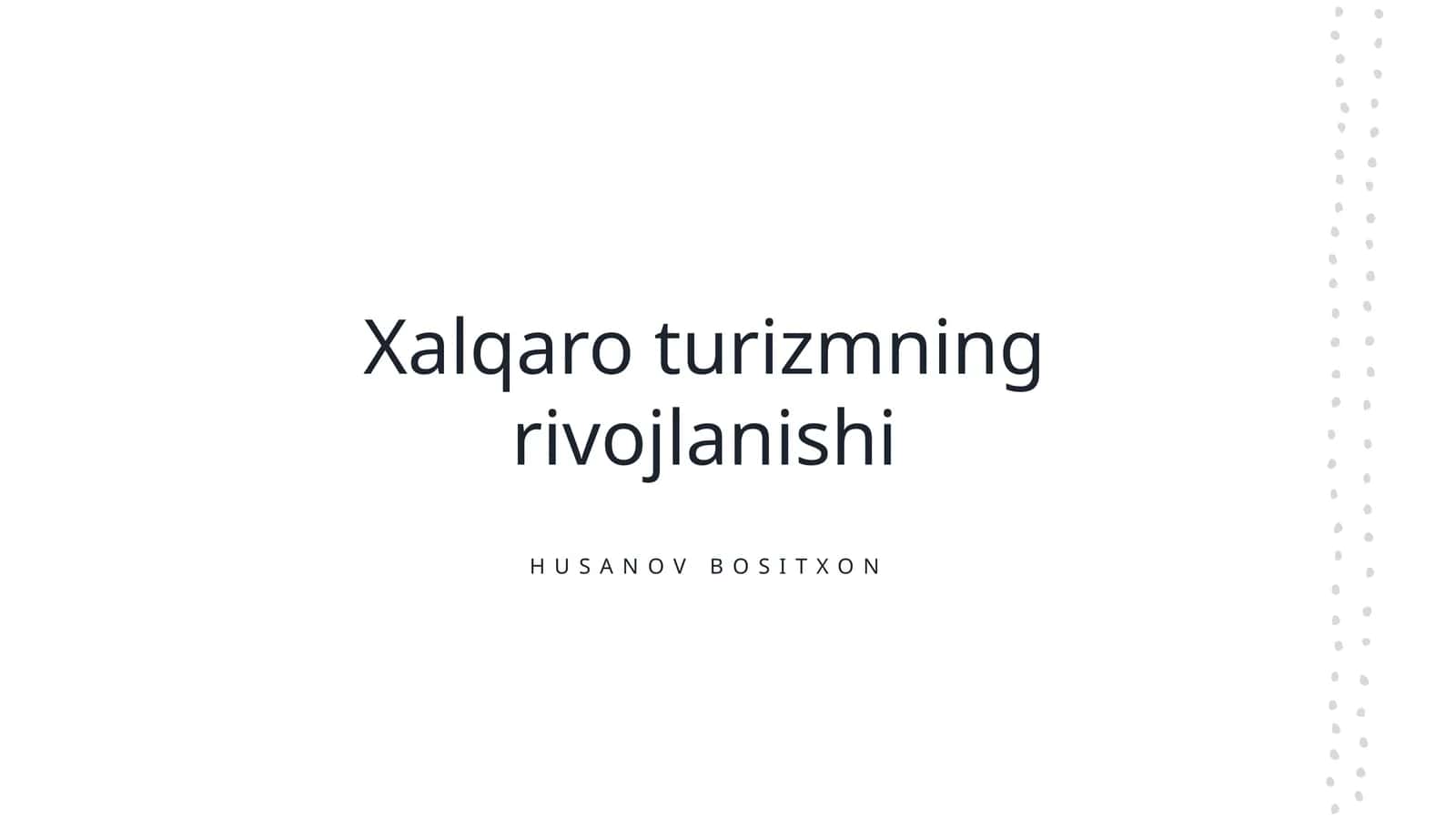Xalqaro turizmning rivojlanishi 1