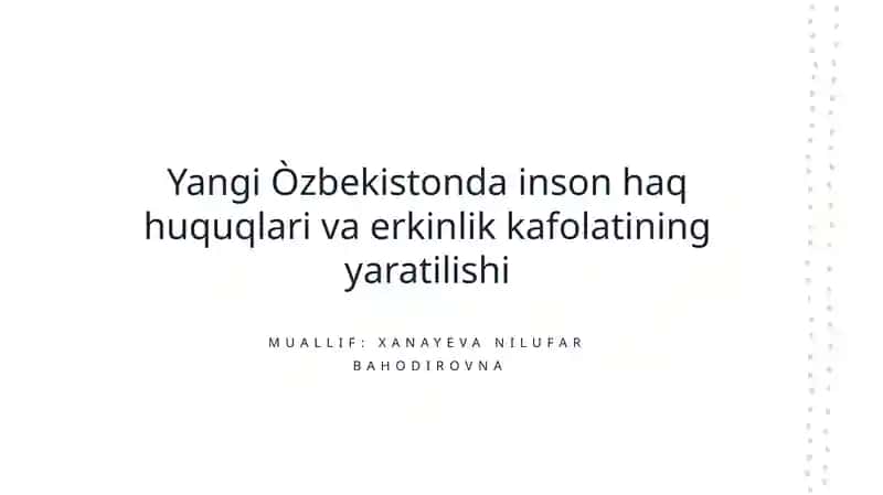 Inson huquqlari va erkinlik kafolatining yaratilishi