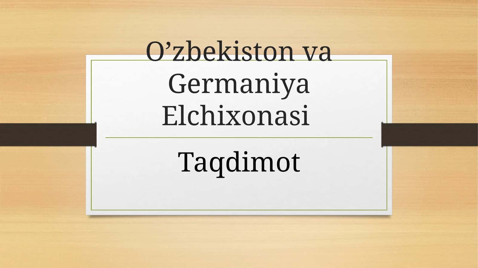 O’zbekiston va Germaniya Elchixonasi 1