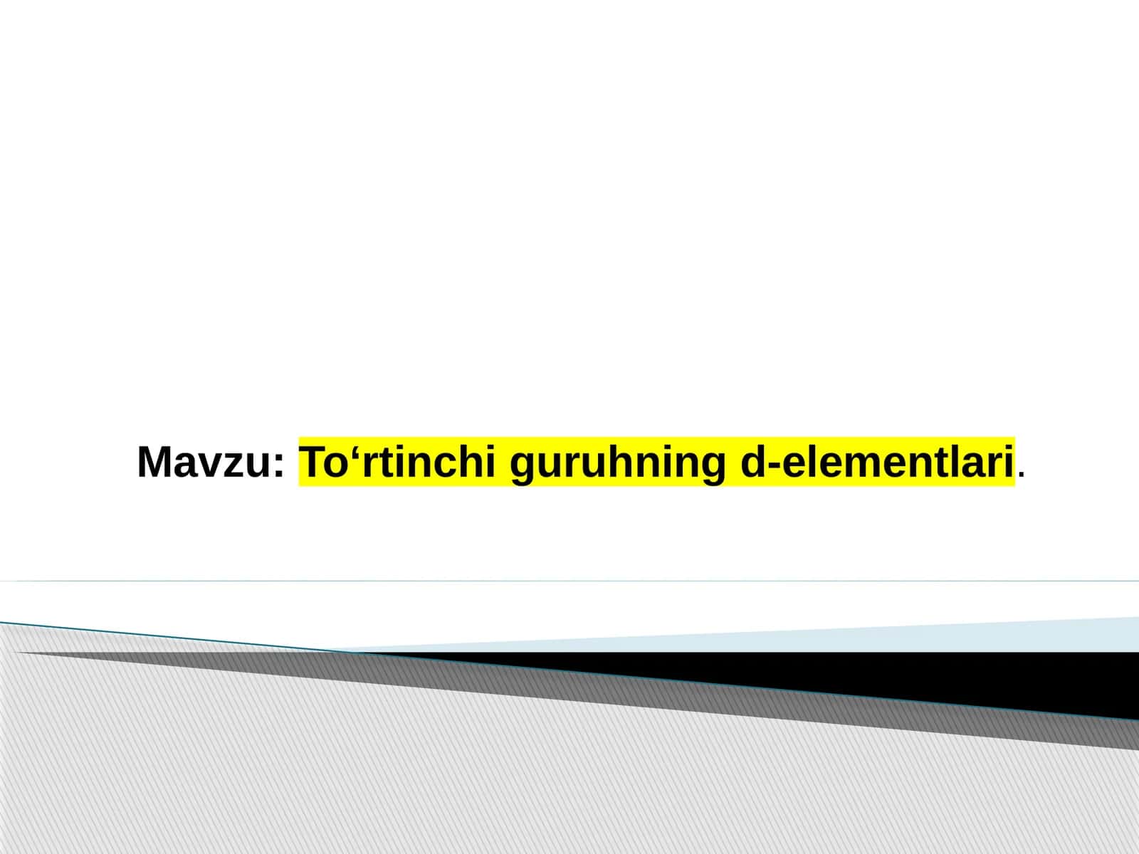 To‘rtinchi  guruhning  d-elementlari 1