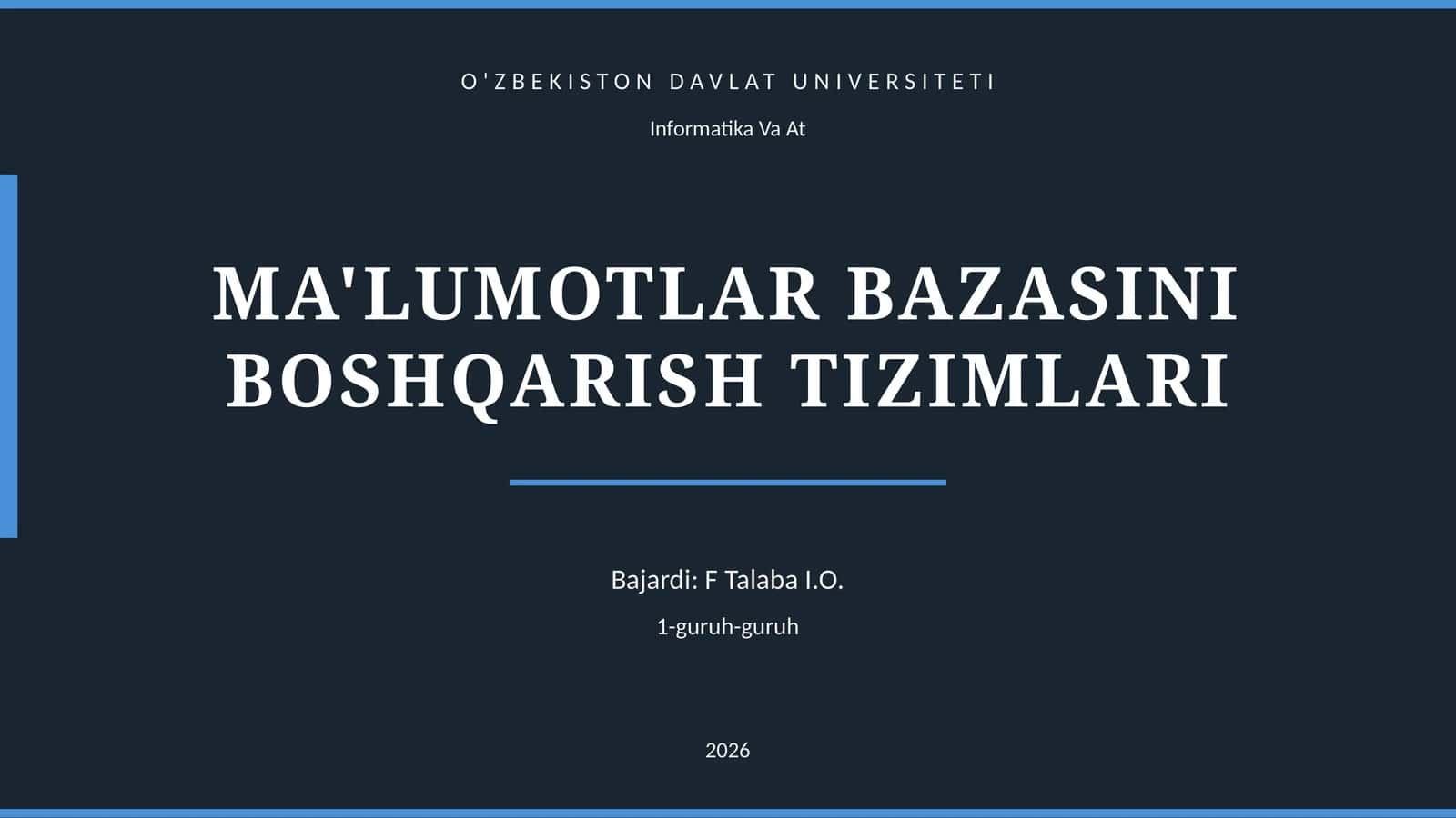 MA'LUMOTLAR BAZASINI BOSHQARISH TIZIMLARI 1
