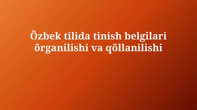 O'zbek tilida tinish belgilarining tarixi va rivojlanishi 1