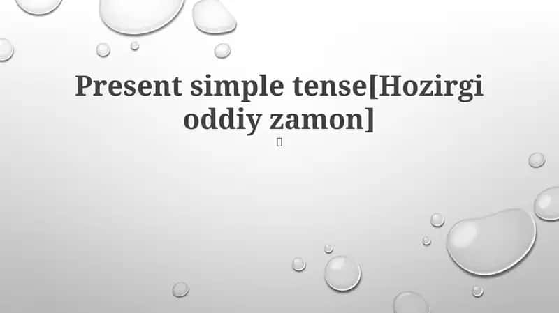 Present simple tense [Hozirgi oddiy zamon] 1