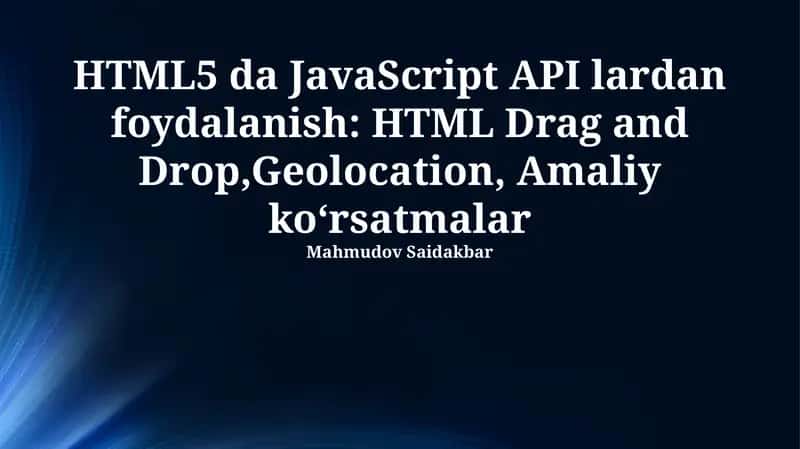 Geolocation API: Amalda qo‘llanma 1