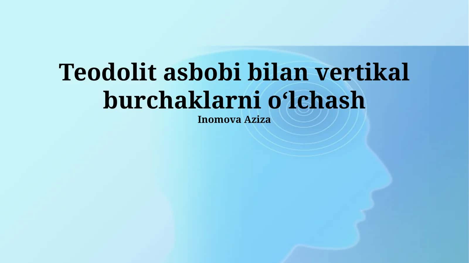 Teodolit asbobi bilan vertikal burchaklarni o‘lchash 1