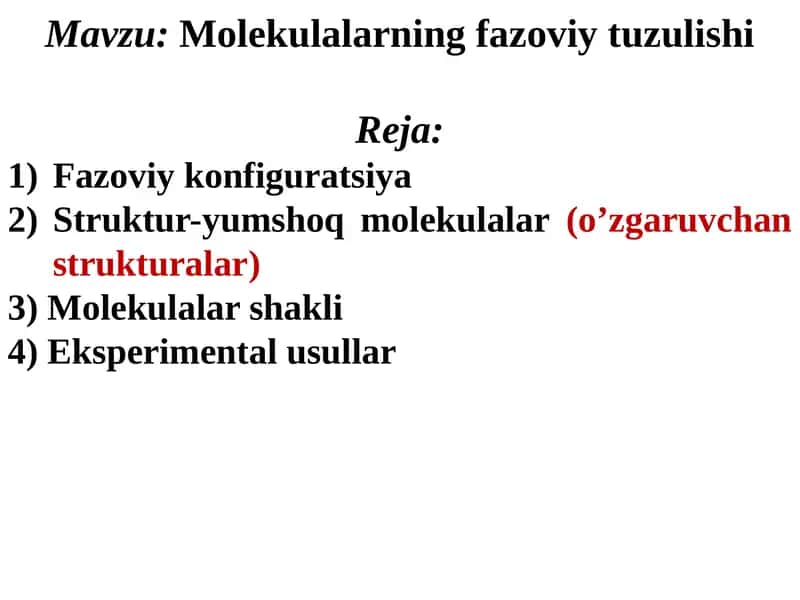 Molekulalarning fazoviy tuzulishi 1