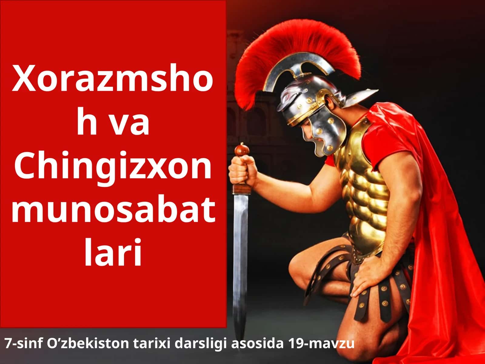 7-sinf O'zbekiston tarixi dars ishlanma. Xorazmshoh va Chingizxon munosabatlari 1