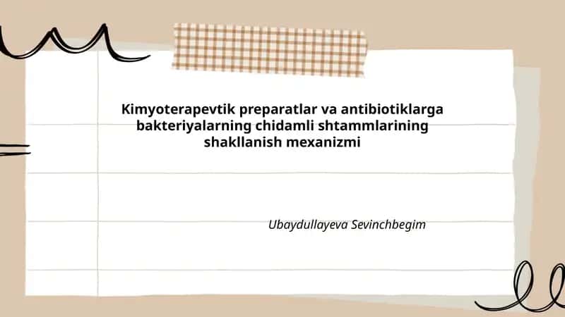 Kimyoterapevtik preparatlar va antibiotiklarga bakteriyalarning chidamli shtammlarining shakllanish mexanizmi 1