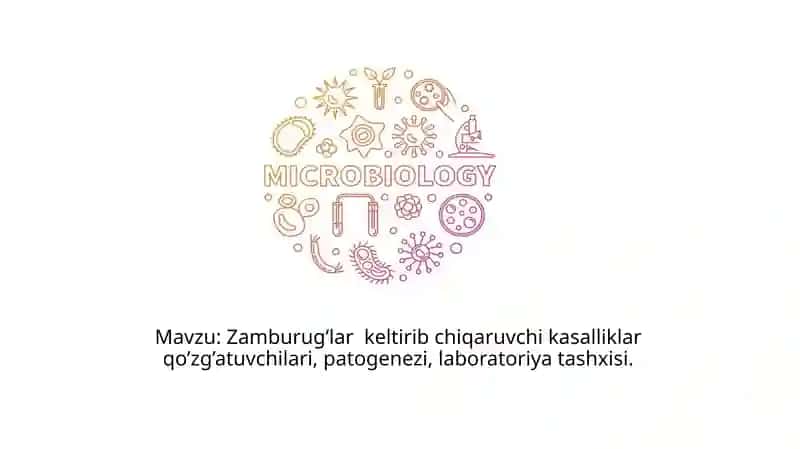 Zamburug'lar keltirib chiqaruvchi kasalliklar qo'zg'atuvchilari, patogenezi, laboratoriya tashxisi.