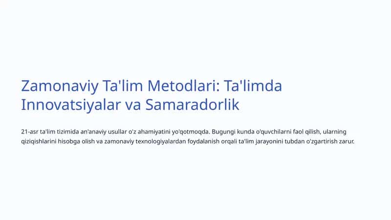 Zamonaviy Ta'lim Metodlari: Ta'limda Innovatsiyalar va Samaradorlik 1