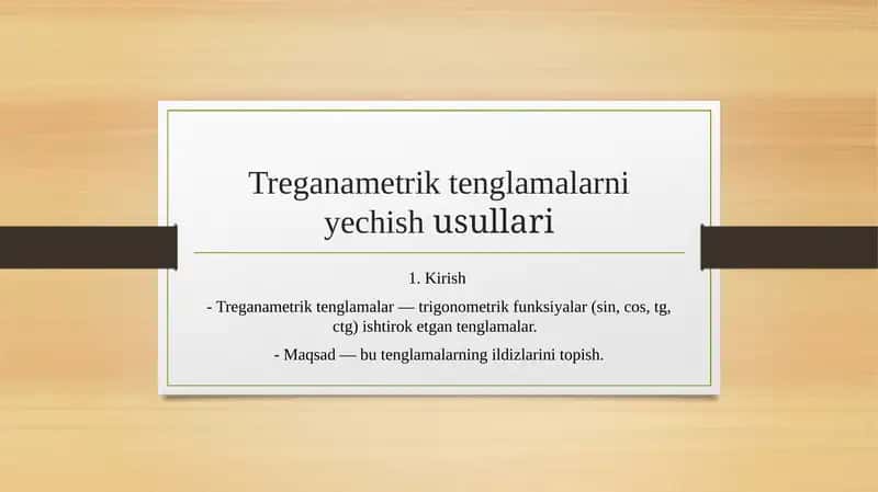 Trigonometrik tenglamalarni yechish usullari 1