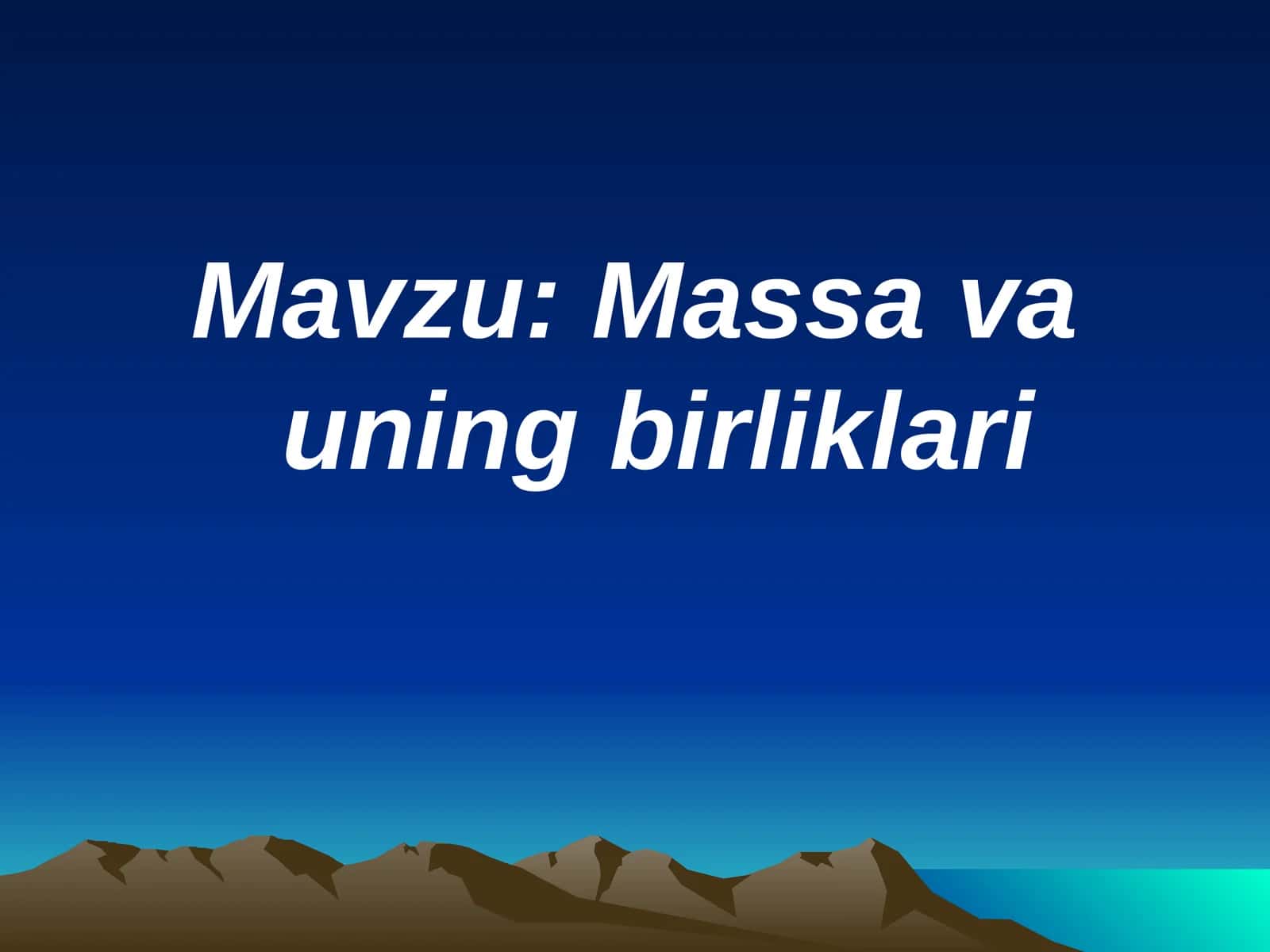 Massa va uning birliklari 1