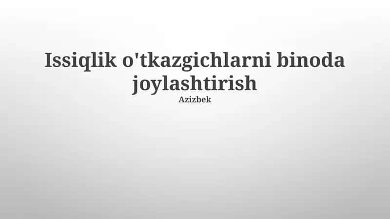 Issiqlik o'tkazgichlarni binoda joylashtirish 1