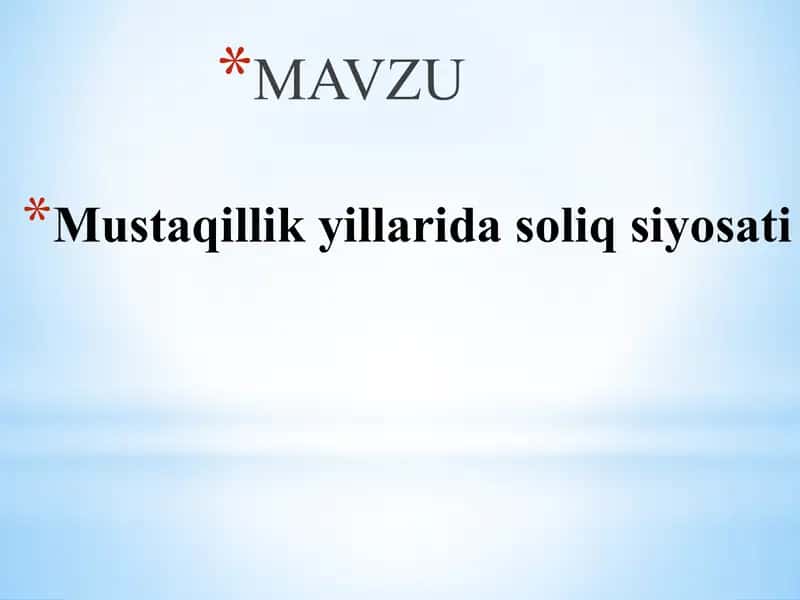 Mustaqillik yillarida soliq siyosati 1