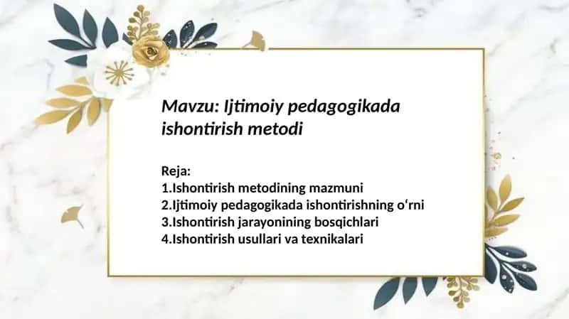 Ijtimoiy pedagogikada ishontirish metodi 1