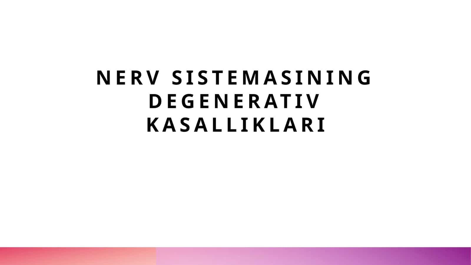 nerv sistemasining degenerativ kasalliklari 1