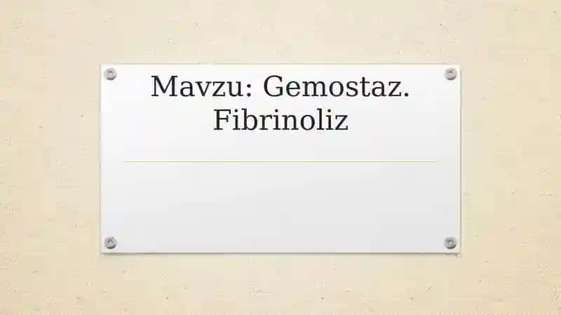 Gemostaz.Fibrinoliz