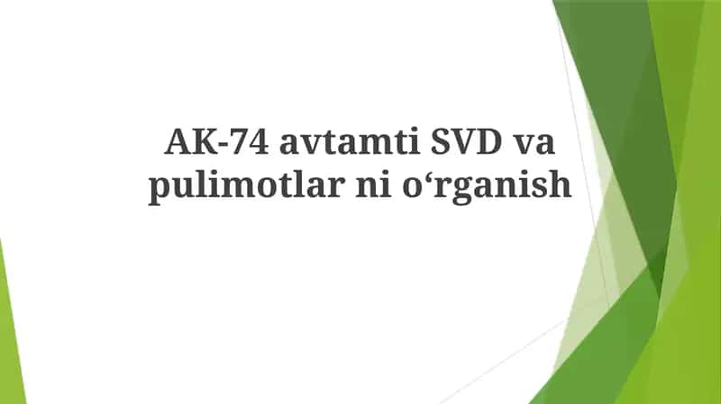 AK-74 va SVD avtomatlar ni o'rganish 1