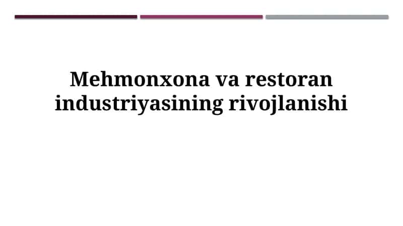 Mehmonxona va restoranindustriyasiningrivojlanishi 1
